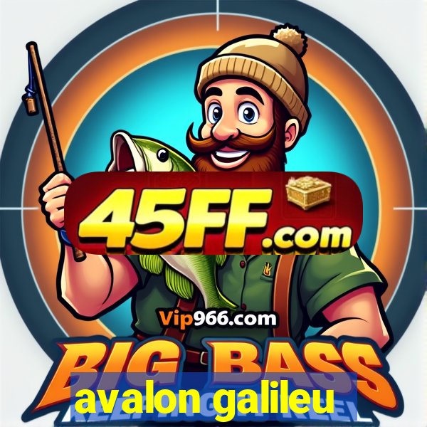 avalon galileu